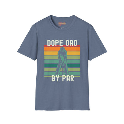 Dope Dad By Par Ultimate Comfort Unisex Fathers Day T-shirt