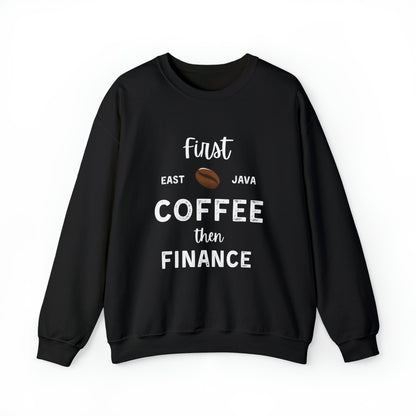 First Coffee Then Finance Unisex Sweatshirt