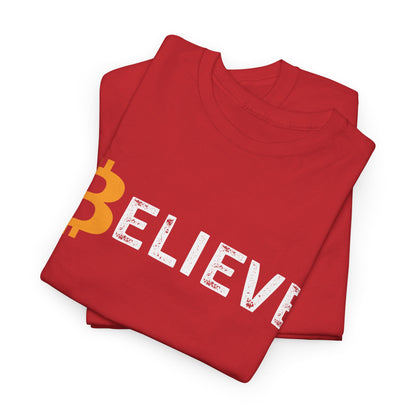 Believe (Bitcoin, Crypto) Unisex T-Shirt