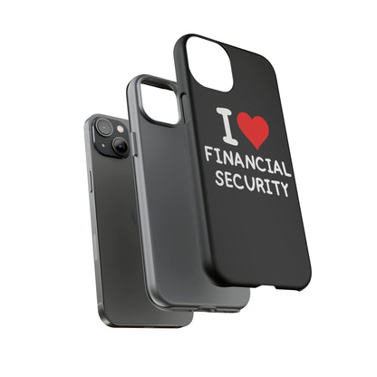 I Love Financial Security iPhone Case