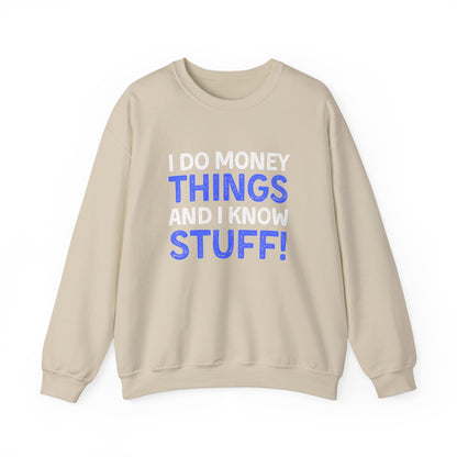 Money Things Ultimate Comfort Unisex Sweatshirt