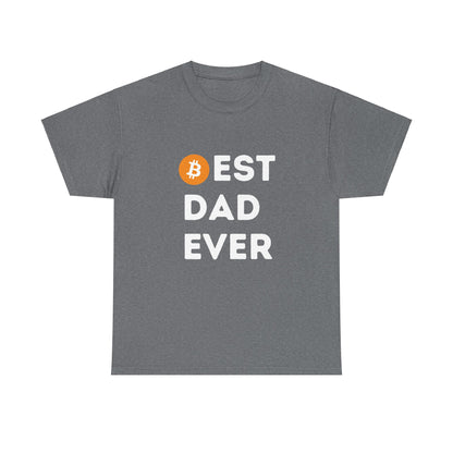 Best Dad Ever (Bitcoin, Crypto) Unisex T-Shirt