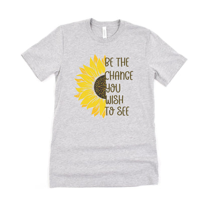 Be The Change Ultimate Comfort Unisex T-shirt