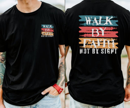 Christian Gospel Unisex Walk By Faith Not By Sight Graphic T-Shirt