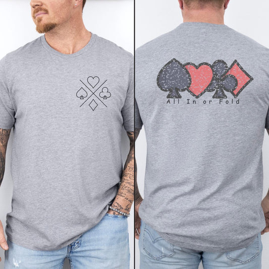 Poker Game " All In Or Fold" Ultimate Comfort T-shirt