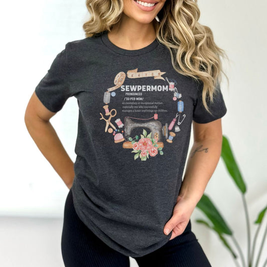 Sewpermom Celebrate Mothers Ultimate Comfort Styled T-shirt